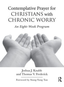 Contemplative Prayer for Christians with Chronic Worry