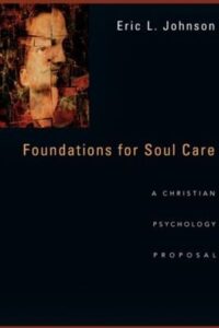 God and Soul Care: The Therapeutic Resources of the Christian Faith