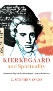 Kierkegaard and Spirituality: Accountability as the Meaning of Human Existence